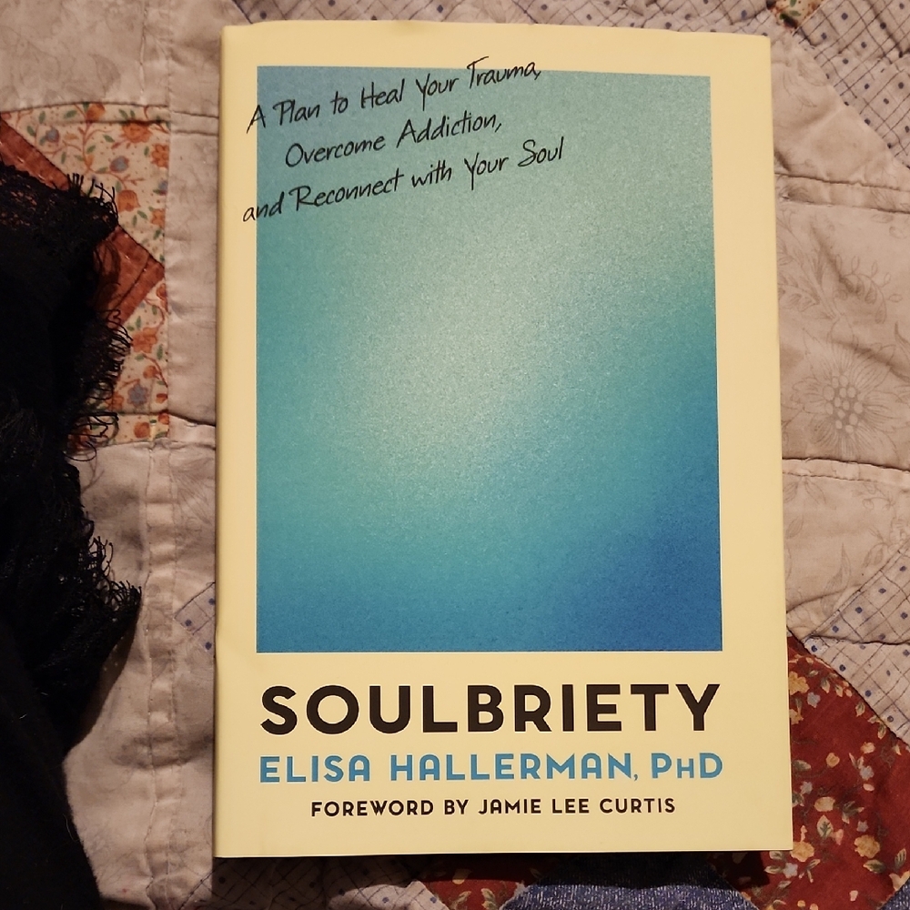 Soulbriety By Elisa Hallerman PHD